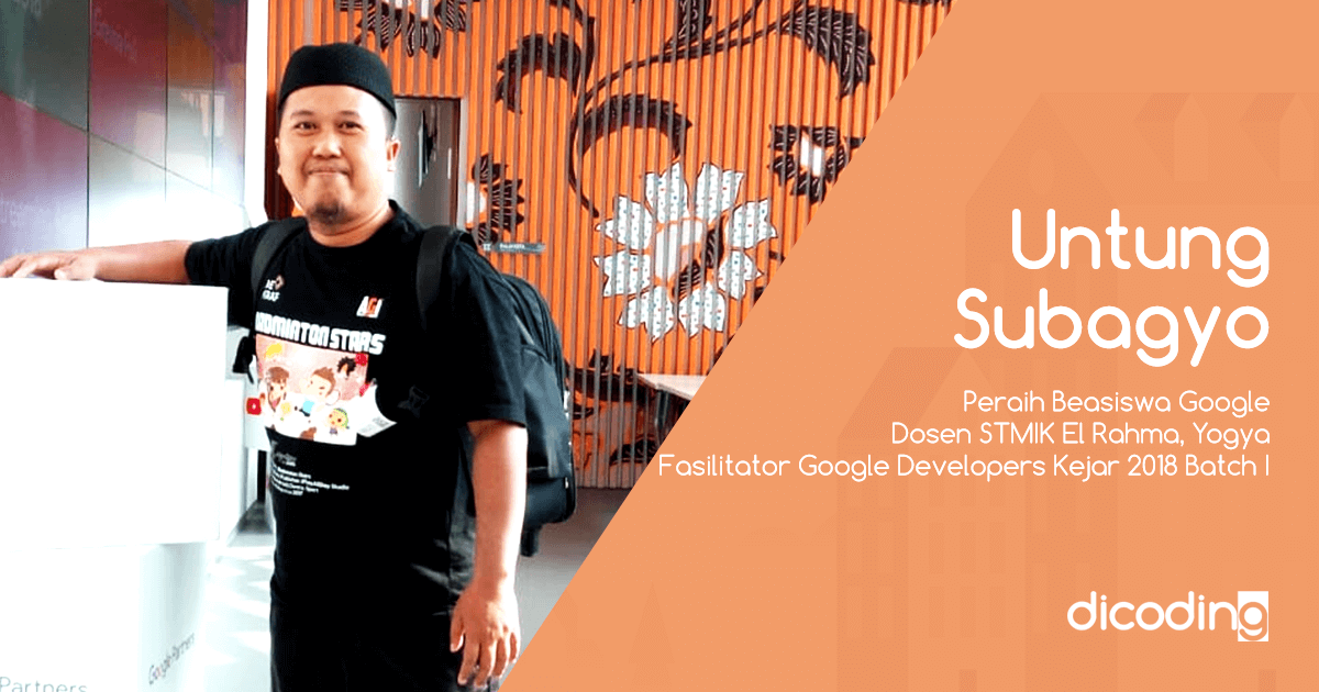 Untung Subagyo, Dosen Fasilitator Google Developer Kejar 2018