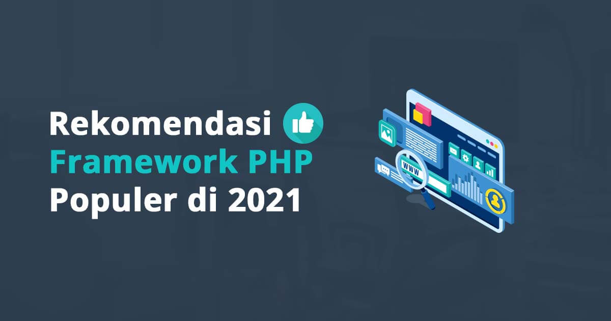 Rekomendasi Framework PHP Populer di 2021