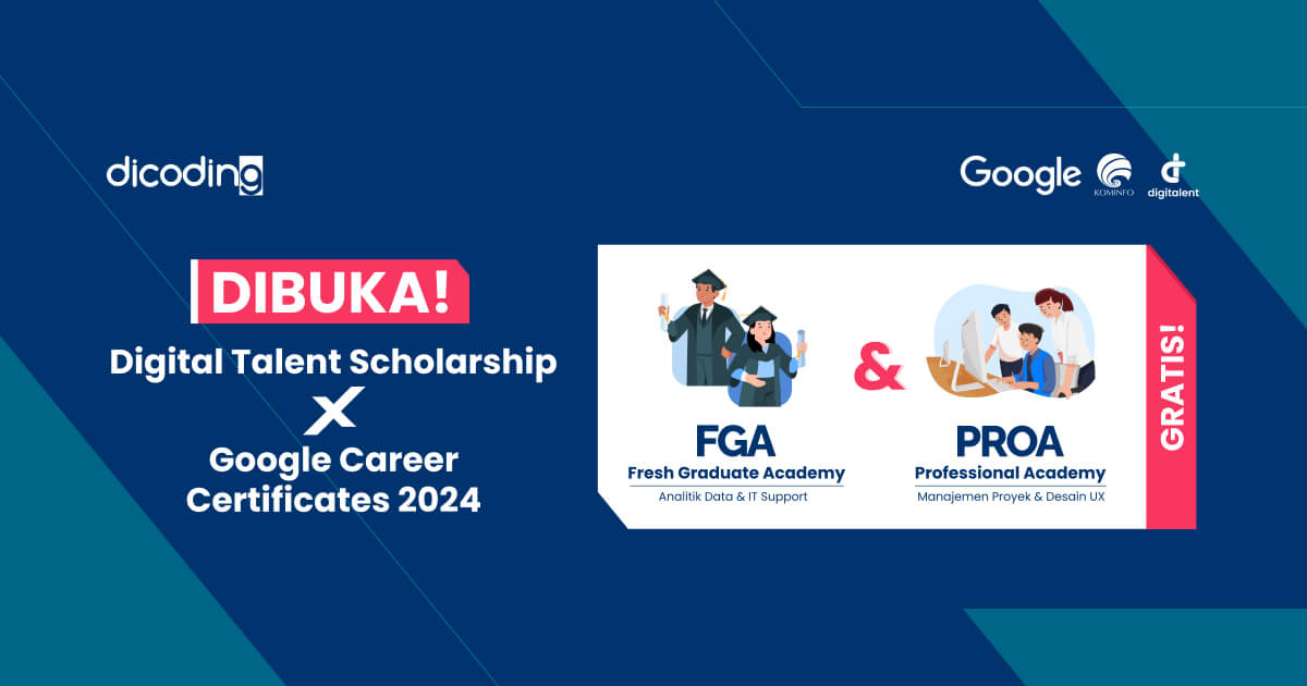 Dibuka Pendaftaran Digital Talent Scholarship x Google Career Certificates 2024